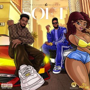 Rayjacko Releases New Single “Soft” Featuring Squeeze